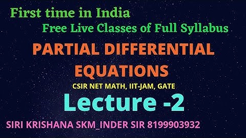 LEC 2 #PDE #cauchy problem #nonlinear #compatible system #unique #infinite #SiriKrishanaSKM_InderSir