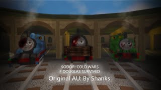 Sodor Cold wars: If Douglas survived (Edits)