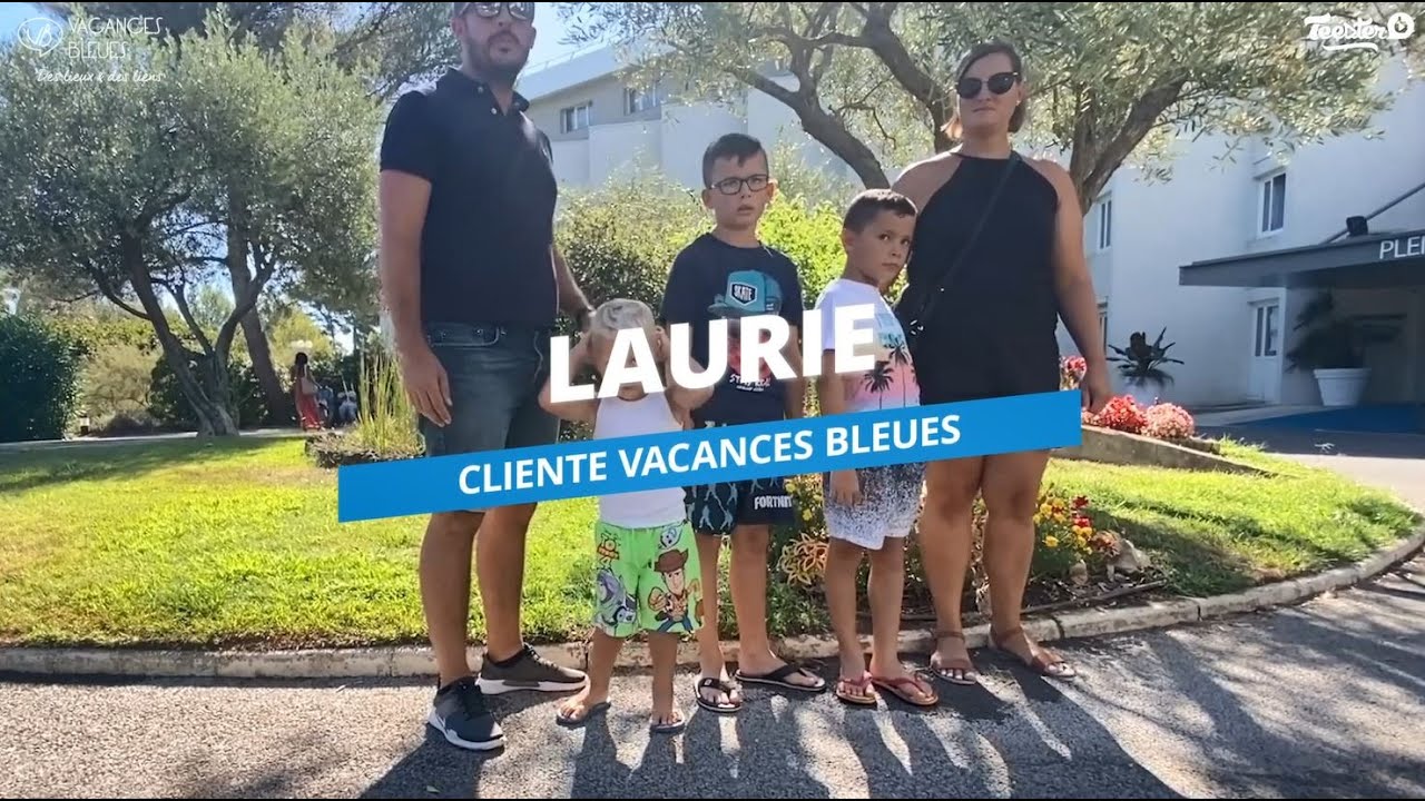 L'avis de Laurie - Cliente Vacances Bleues - Séjour familial au club Plein Sud