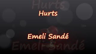 Hurts - Emeli Sandé - & Traductions