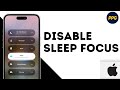 How to Turn off Sleep Focus on iPhone ?