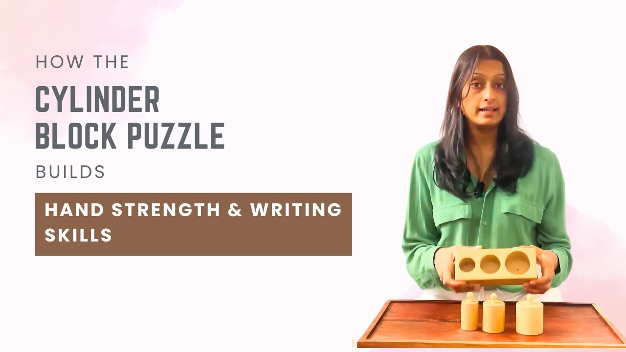 How the Montessori Cylinder Block Puzzle Lays the Foundation for Pencil Grip and Handwriting.
