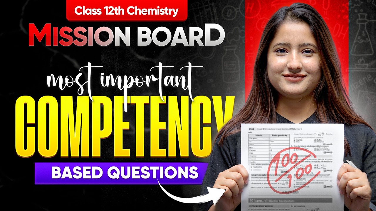 Class 12th Chemistry - MOST IMPORTANT Competency Based Questions (CBQs) | CBSE 2026 | Tapur Ma'am