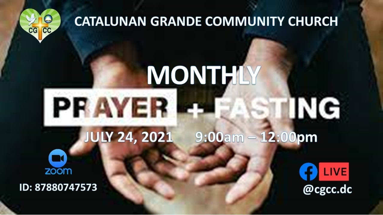 CGCC MONTHLY PRAYER AND FASTING July 24, 2021