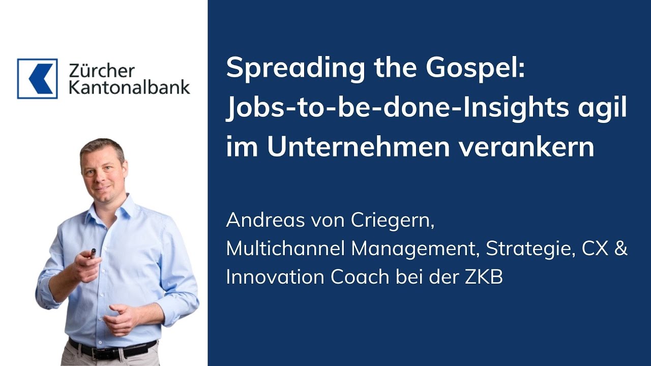 Spreading the Gospel: Jobs-to-be-done-Insights agil im Unternehmen verankern (Kurzversion)