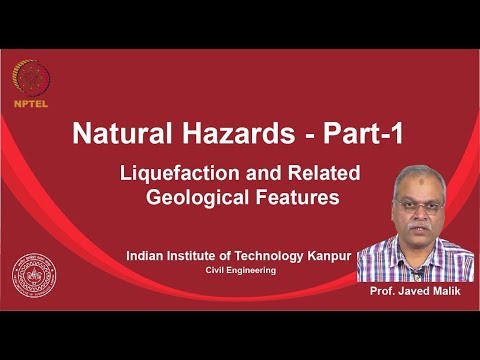 noc19-ce14 Lecture 22-Liquefaction and Related Geological Features