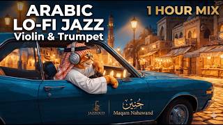 Arabic Violin & Trumpet Lo Fi Jazz  1 Hour  Haneen حنين  Maqam Nahawand
