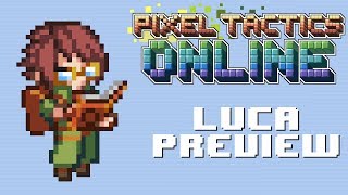 Pixel Tactics Online Preview: Luca