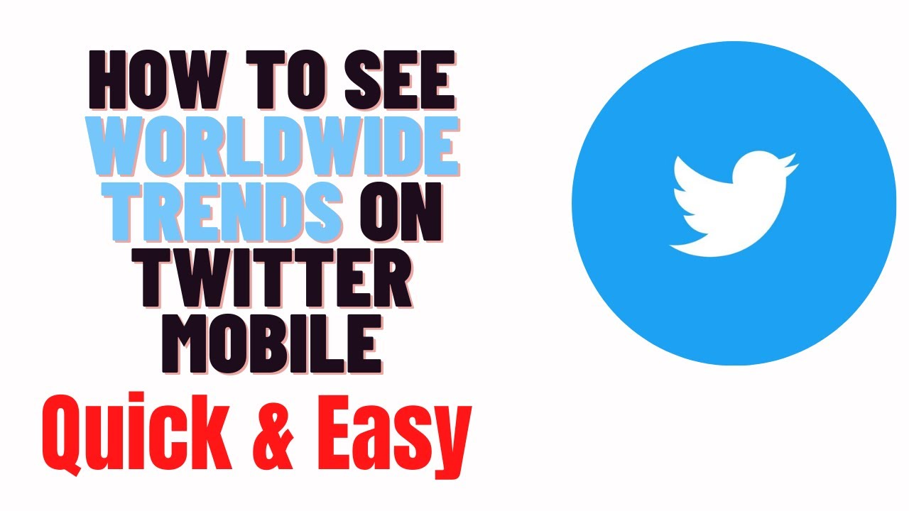 how to see worldwide trends on twitter mobile,how to check worldwide trends on twitter app