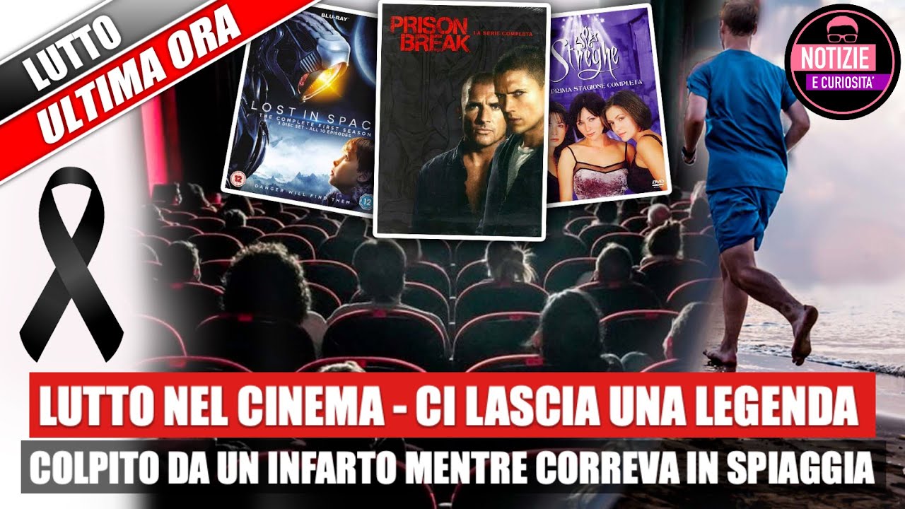 Lutto nel cinema, COLPITO DA UN INFARTO MENTRE CORREVA IN SPIAGGIA ...