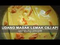 Udang Masak Lemak Cili Api | ala Rombau most wanted yawww...