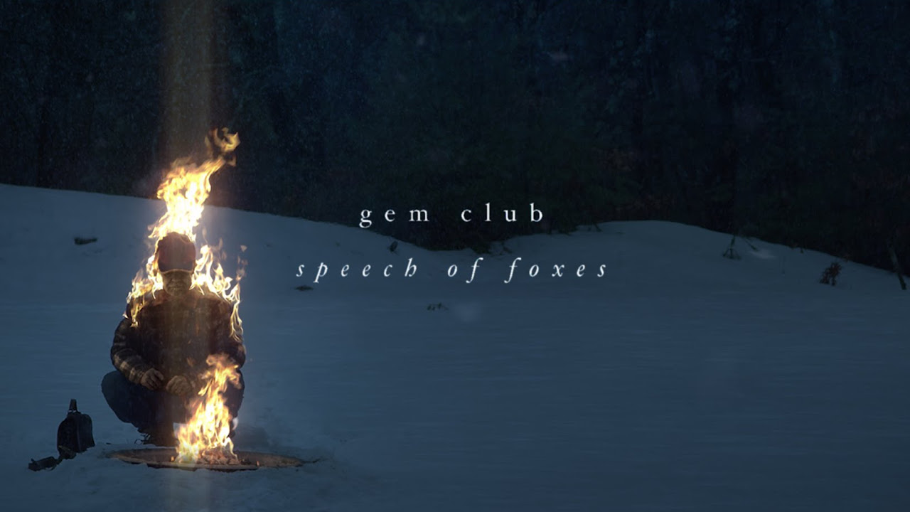 Gem Club   Speech of Foxes OFFICIAL VIDEO