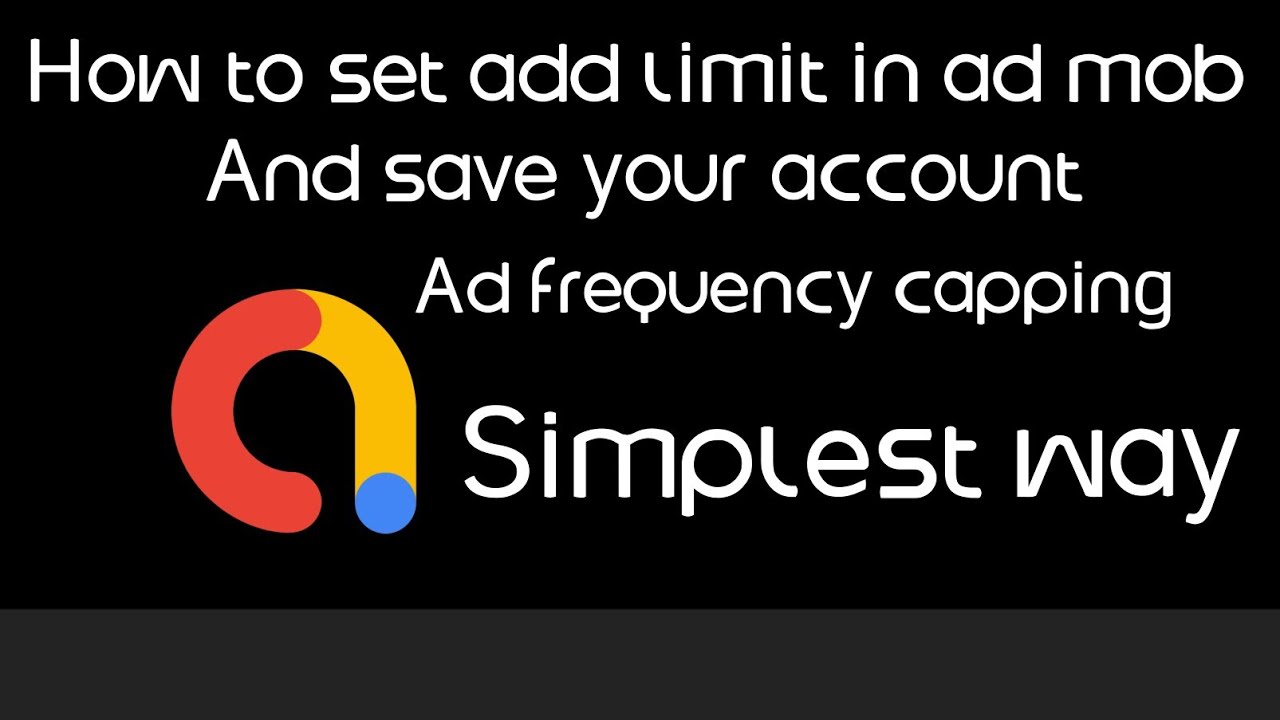 How to ad frequency capping in admob in less then 2 minutes/save your ...