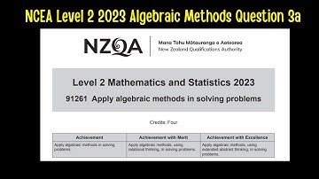 2023 NCEA Level 2 Algebraic Methods Question 3a