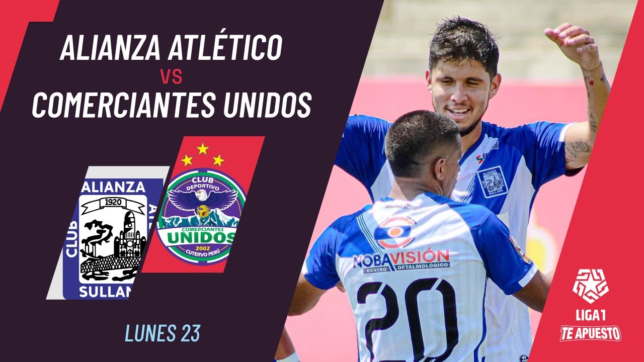 Alianza Atlético 1-0 Comerciantes Unidos - resumen, mejores jugadas y ...