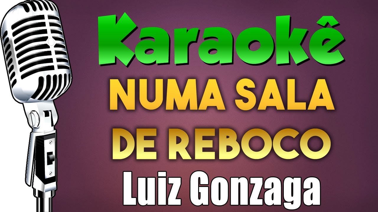 🎤 Numa Sala De Reboco - Luiz Gonzaga - Karaokê (FESTA JUNINA) #karaokê #festajunina