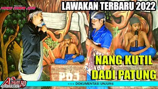 TERBARU 2022 LAWAKAN NANG KUTIL DAN WA KAMPRET - SANDIWARA PRABU DANAN JAYA LIVE BALONGAN INDRAMAYU