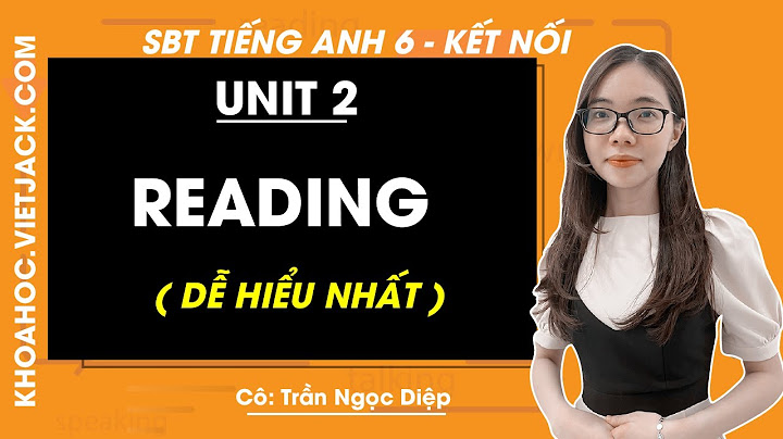 Giải sách bài tập tiếng anh lớp 6 tập 2 năm 2024