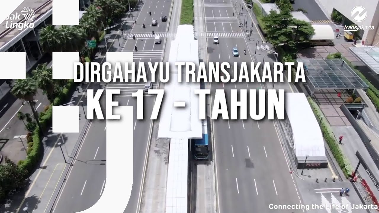 Dirgahayu TransJakarta ke-17 Tahun