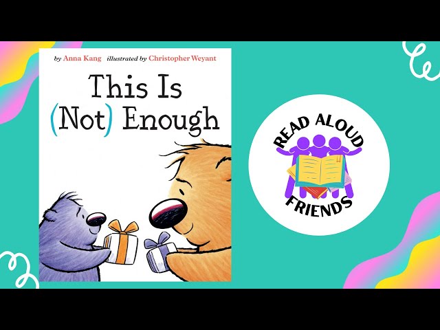 This Is (Not) Enough | Read Aloud Stories for Kids class=