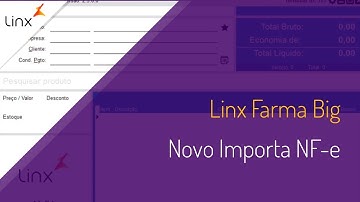 Linx Farma Big - Novo Importa NF-e