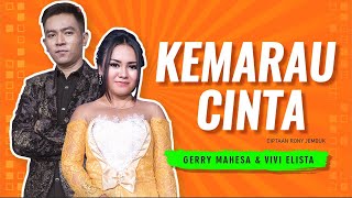 KEMARAU CINTA – Gerry Mahesa & Vivi Elista feat. New Ryant Musica - Cintaku takkan jatuh meruntuh