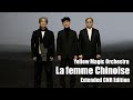 La femme Chinoise - Extended CNR Edition / Y.M.O