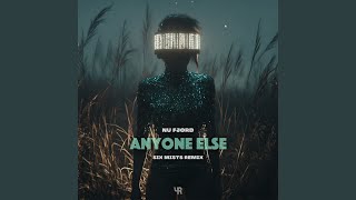 Anyone Else (Six Mists Remix)