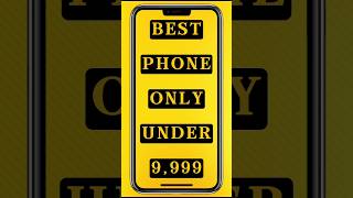 [9,999]Best Phone Under 10000 #smartphone #shorts