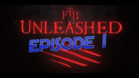 FTB Unleashed Episode 1 -  WHAT TO BUILD