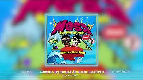 Clímax, Dani Flow - Mesa Que Más Aplauda (VOLTA Remix)