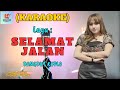 Selamat Jalan Karaoke | Karaoke Dangdut Official | Cover PA 600