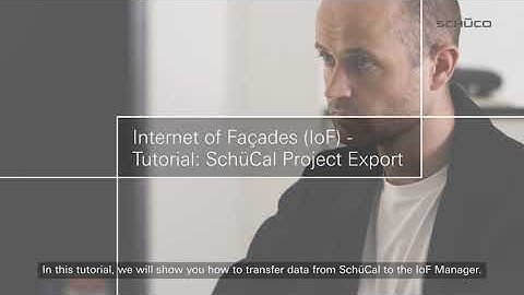 IoF Tutorial - SchüCal Project Export | Schüco