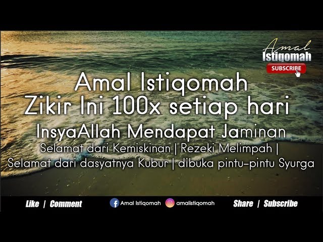 Amal Istiqomah Zikir ini 100X , Mendapat JAMINAN Selamat dari Kemiskinan, Rezeki Melimpah !!! class=