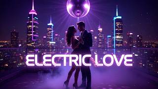Electric Love 💜 Nu Disco Groove That Feels Like Midnight | Funky Bassline Club Vibes