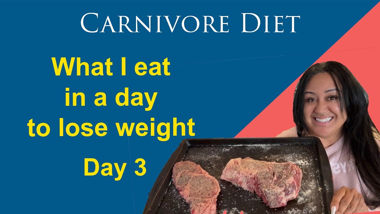 Day 3 - What I eat in a day to lose weight on Carnivore Diet - YouTube
