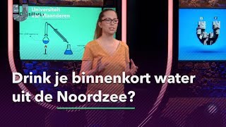 Drink je binnenkort water uit de Noordzee?