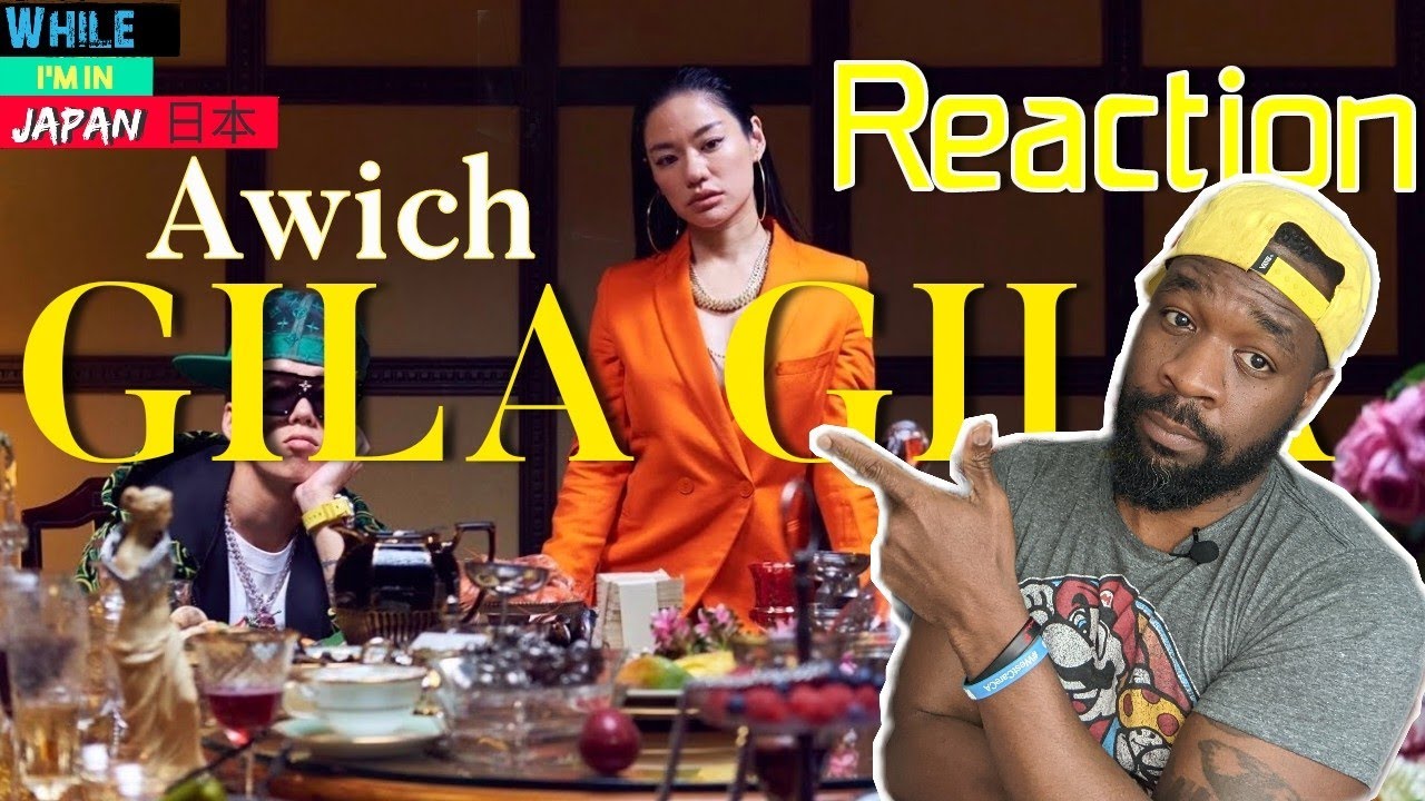 While I'm in Japan REACTS : Awich - Gila Gila  