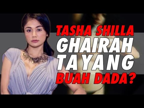 Tasha Shilla ghairah tayang buah dada?