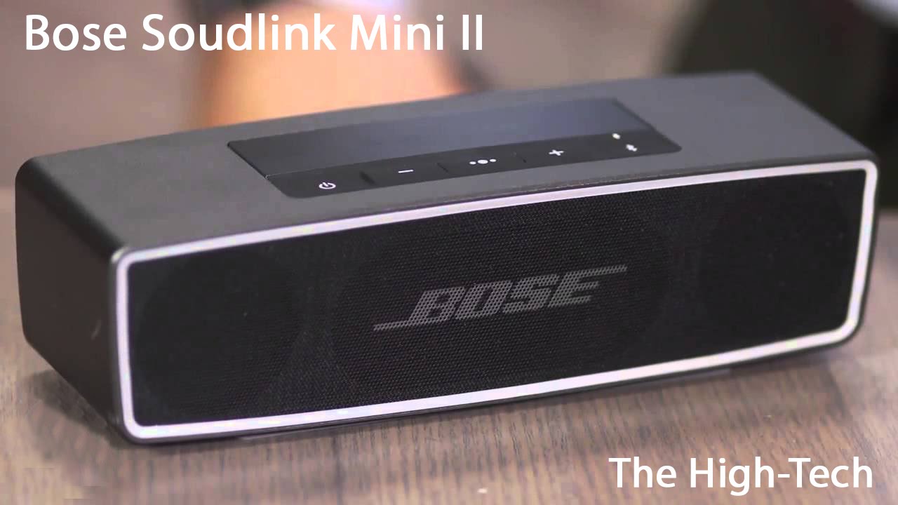 Une des meilleures enceinte :Bose SoundLink Mini II FR | The High-Tech