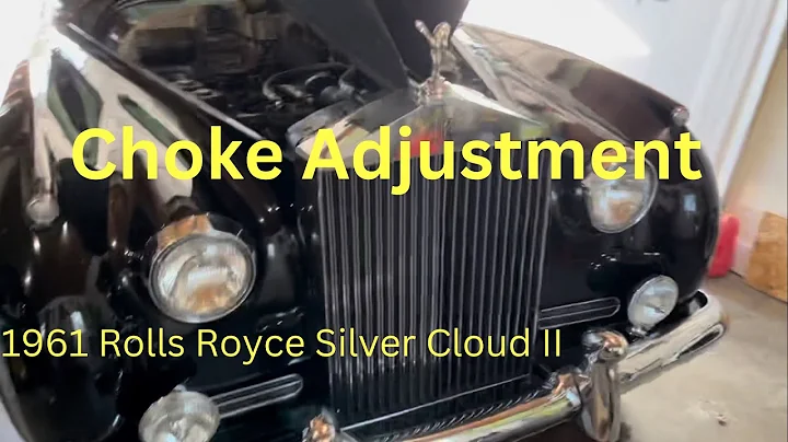 Choke Adjustment on 1961 Rolls Royce Silver Cloud II