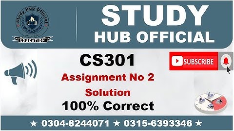 CS301 Assignment 2 Solution Fall 2022, CS301 Assignment 2 solution 2022, CS301 assig 2 solution 2023