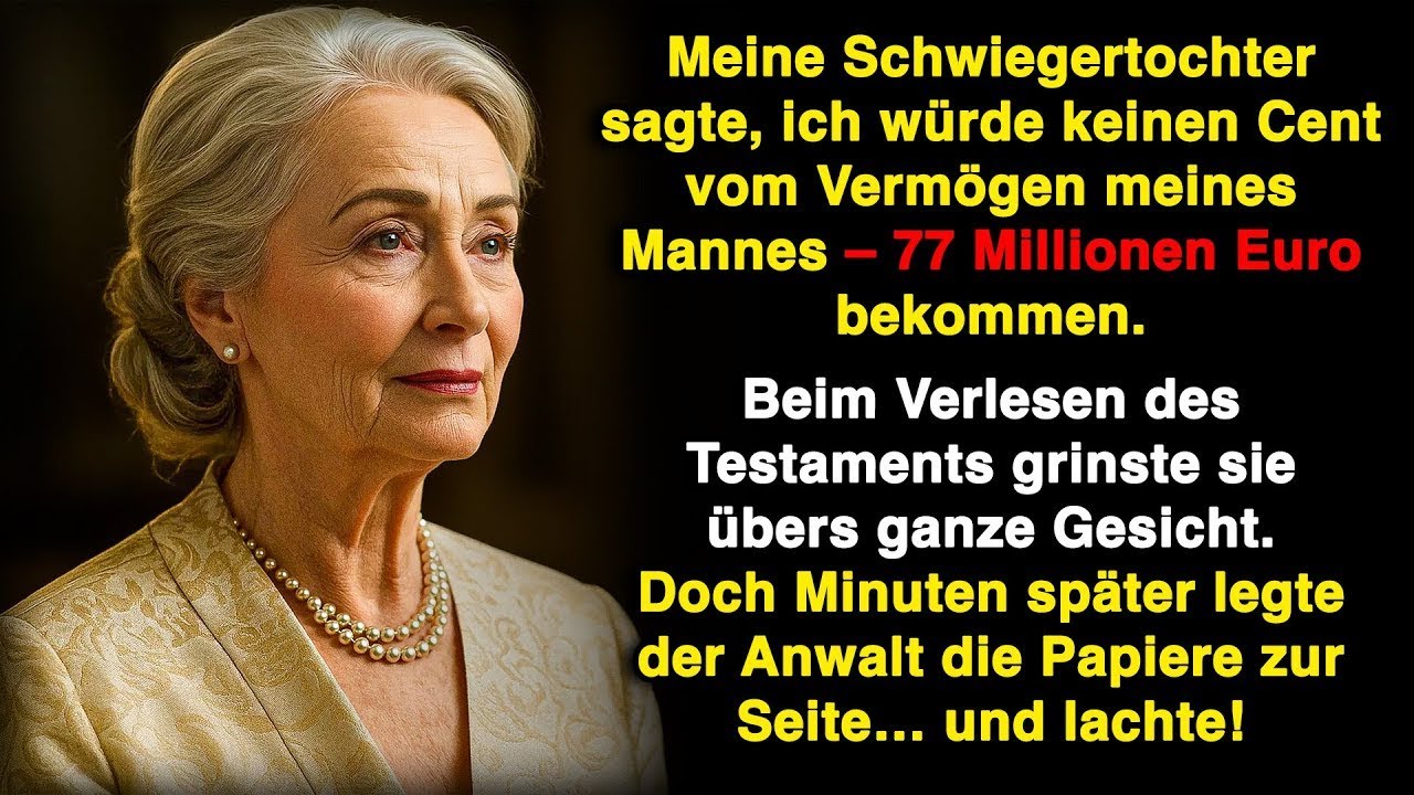„Du bekommst keinen Cent von den 77 Millionen!“ Doch der Anwalt lachte beim Testament nur!