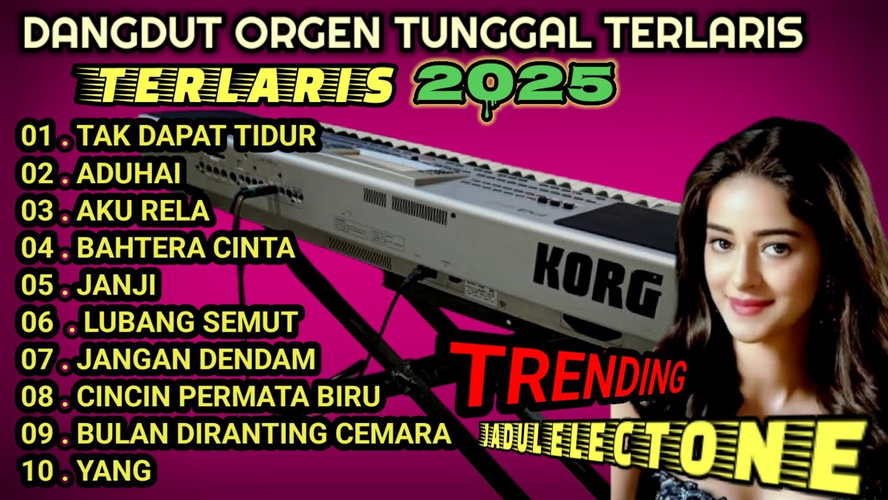 DANGDUT ORGEN TUNGGAL TERBARU 2025 KOLEKSI LAGU HITS TERLARIS🎹🎹 COCOK BANGET BUAT SANTAI