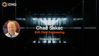 IonQ World Quantum Day - Time-to-Solution - Chad Sakac