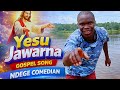 Yesu Jawarna Ndege Comedian Official Music Video Mp4