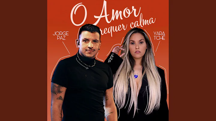 O Amor Requer Calma