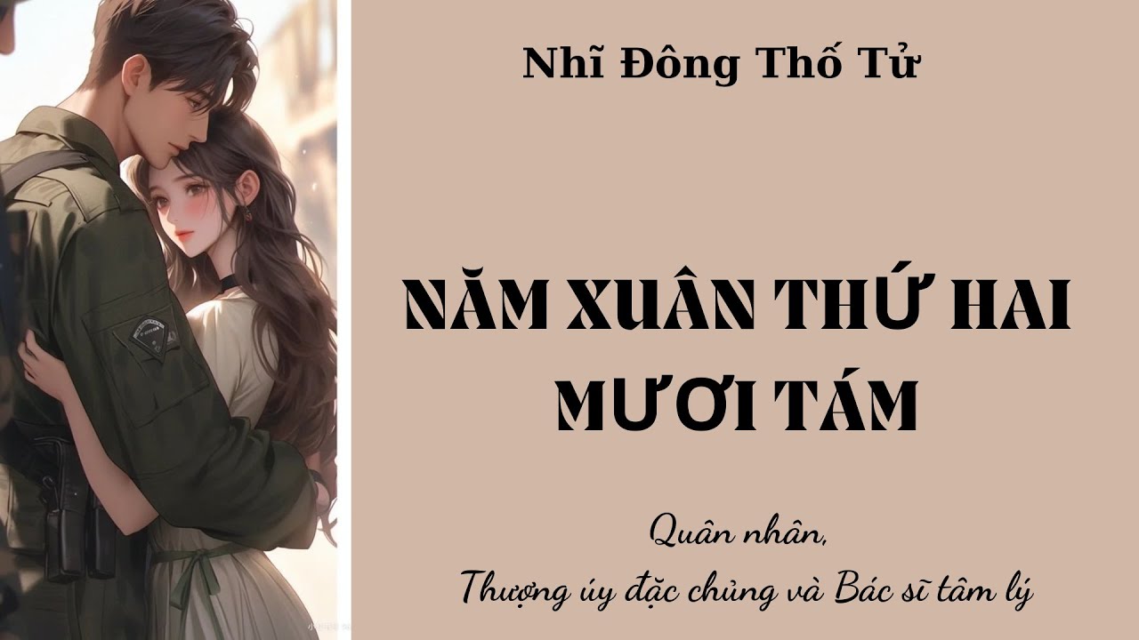 TẬP 1: NĂM XUÂN THỨ HAI MƯƠI TÁM