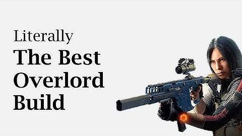 Literally the best Overlord build - Part 1 - Division 2