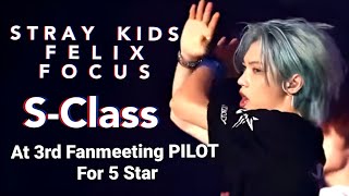 Stray Kids Felix Focus "S-Class" at 3rd Fanmeeting PILOT For 5 Star Day 2